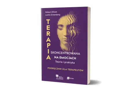 Książka "Terapia skoncentrowana na emocjach" autorstwa Roberta Elliota i Leslie Greenberg. Podręcznik dla terapeutów, teoria i praktyka.
