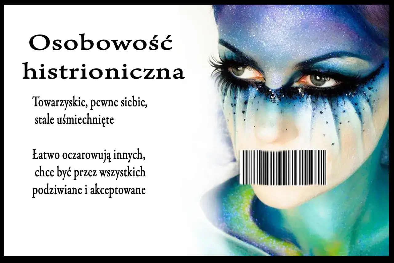 Osobowość histrioniczna w związkach: towarzyska, pewna siebie, pragnie podziwu. Makijaż i kod kreskowy na ustach symbolizują potrzebę bycia zauważonym.